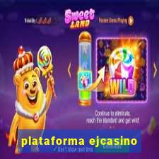 plataforma ejcasino